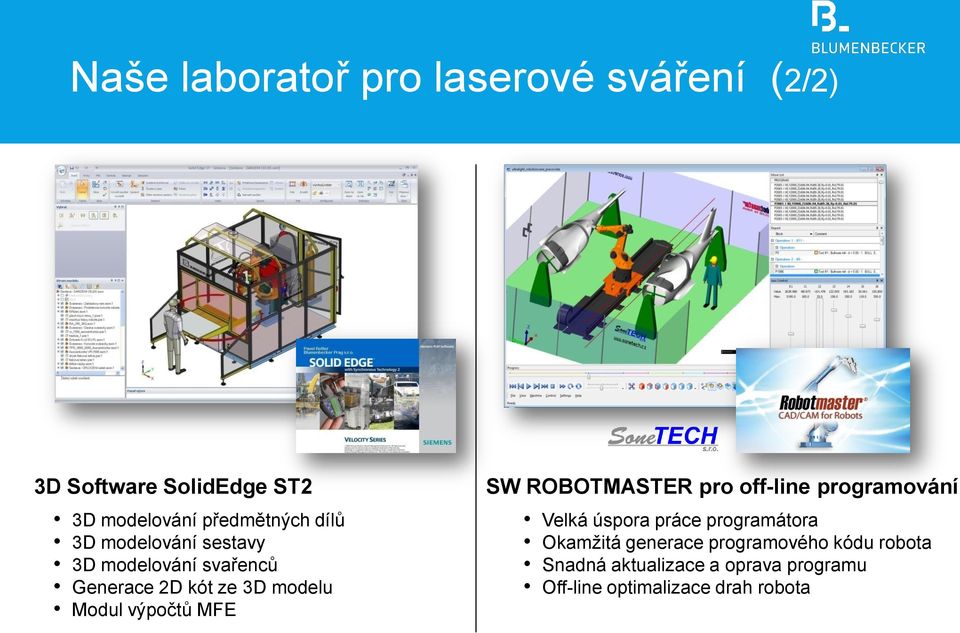 MFE SW ROBOTMASTER pro off-line programování Velká úspora práce programátora Okamžitá generace