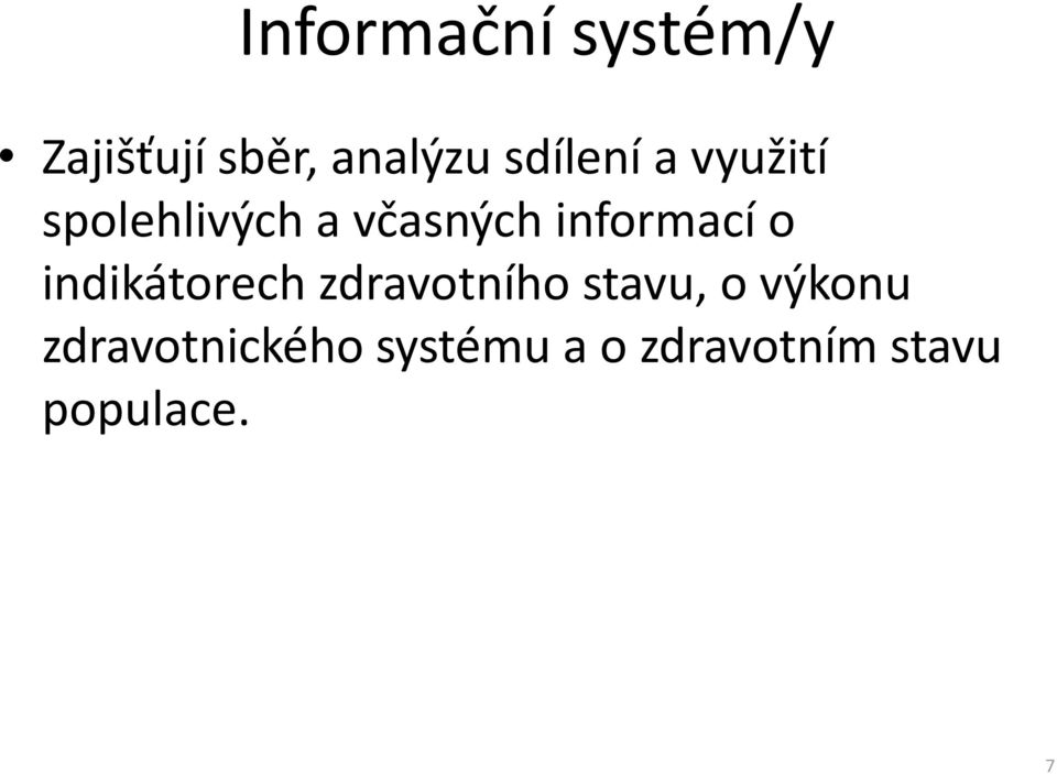 informací o indikátorech zdravotního stavu, o