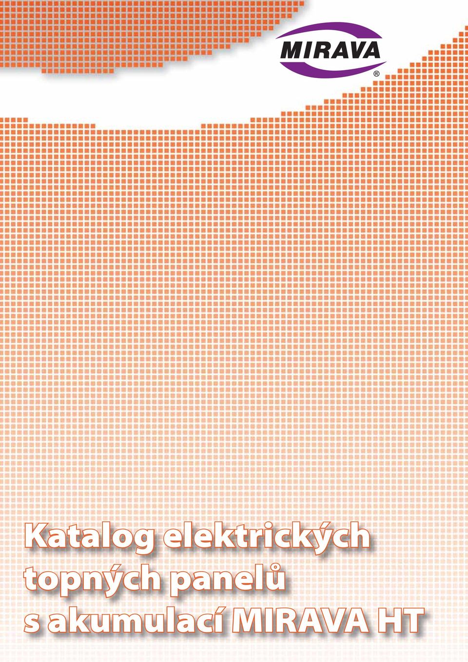 topných panelů
