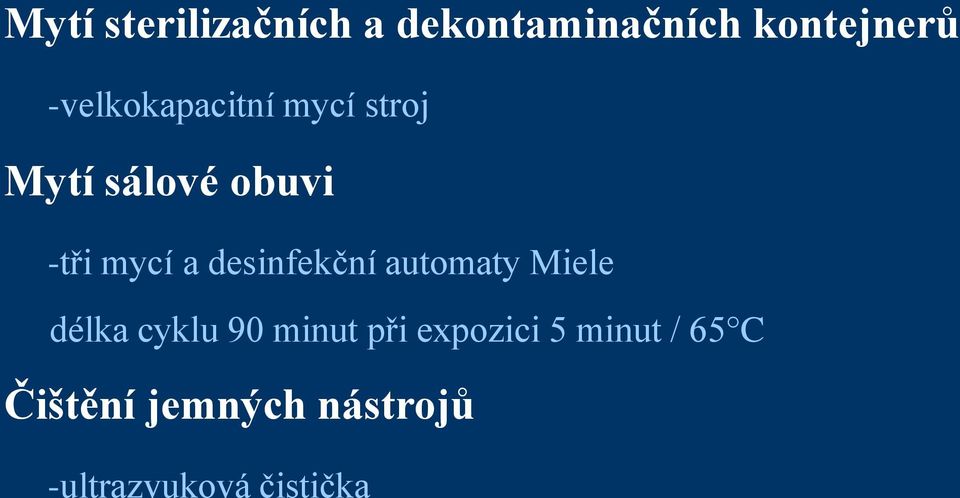 desinfekční automaty Miele délka cyklu 90 minut při