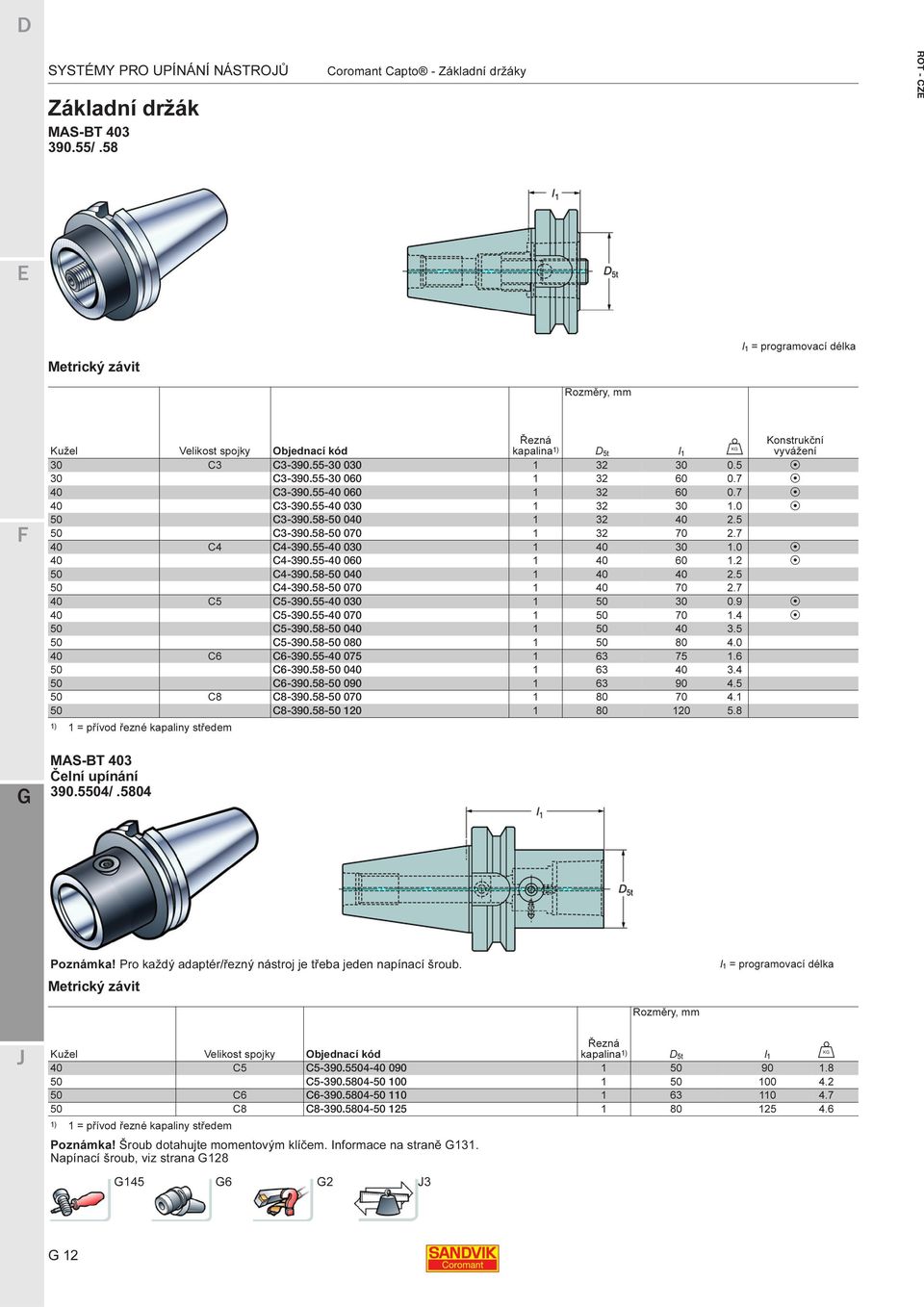 55-30 030 1 32 30 0.5 30 C3-390.55-30 060 1 32 60 0.7 40 C3-390.55-40 060 1 32 60 0.7 P 40 C3-390.55-40 030 1 32 30 1.0 P 50 C3-390.58-50 040 1 32 40 2.5 50 C3-390.58-50 070 1 32 70 2.7 40 C4 C4-390.