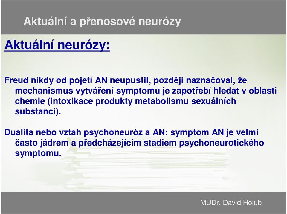 produkty metabolismu sexuálních substancí).