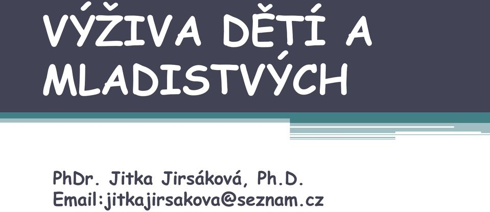 Jitka Jirsáková, Ph.D.