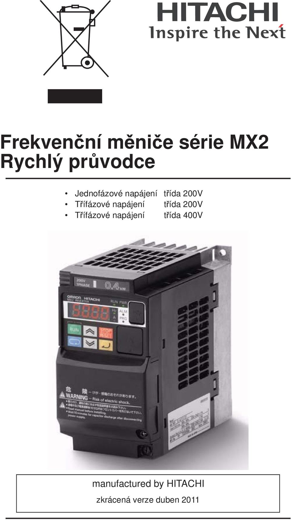 napájení t ída 200V T ífázové napájení t ída