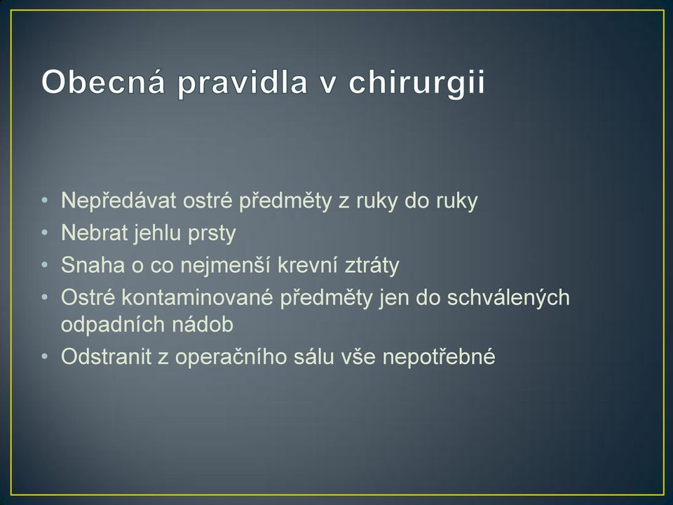 Ostré kontaminované předměty jen do schválených