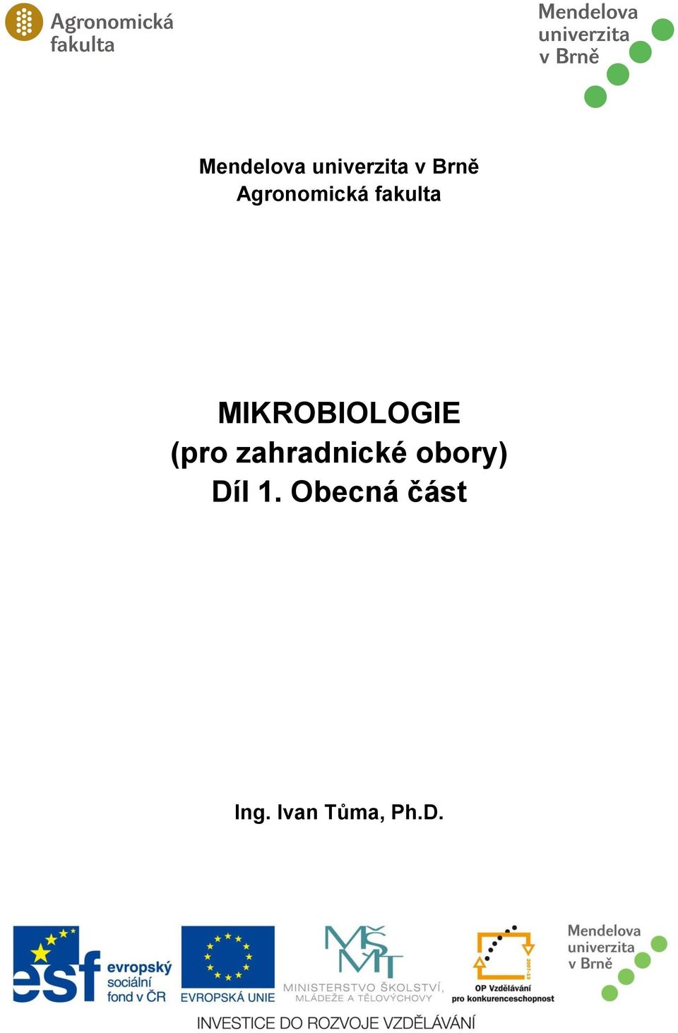 MIKROBIOLOGIE (pro zahradnické