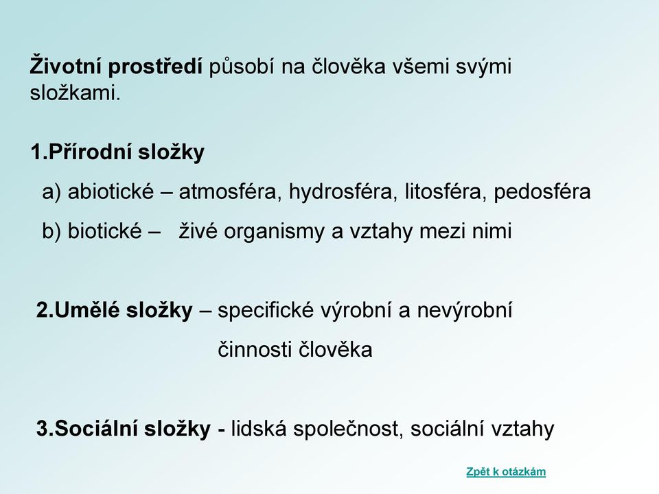 biotické živé organismy a vztahy mezi nimi 2.