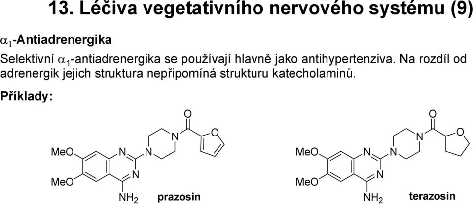 hlavně jako antihypertenziva.