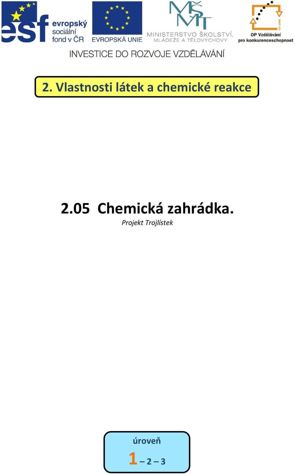 05 Chemická zahrádka.