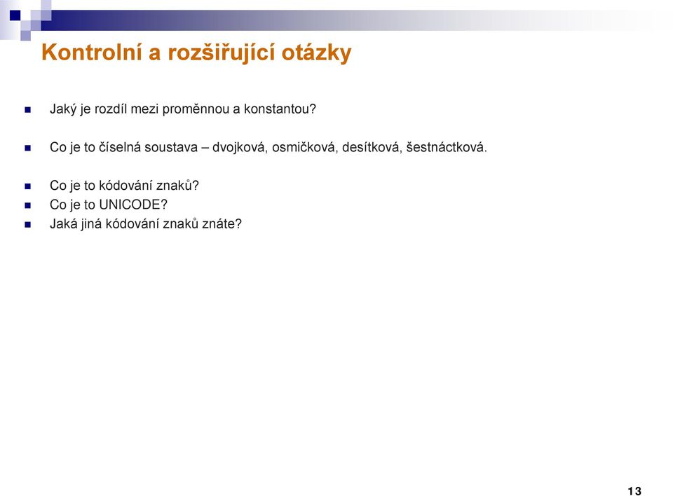 Co je to číselná soustava dvojková, osmičková,