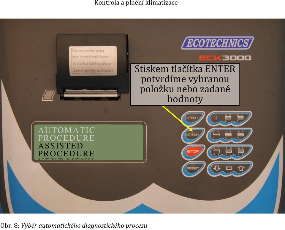 PROCEDURE ASSISTED PROCEDURE NEXT MENU Gas