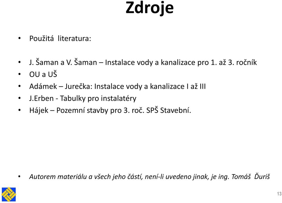 ročník OU a UŠ Adámek Jurečka: Instalace vody a kanalizace I až III J.