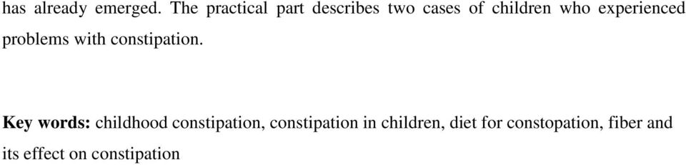 experienced problems with constipation.