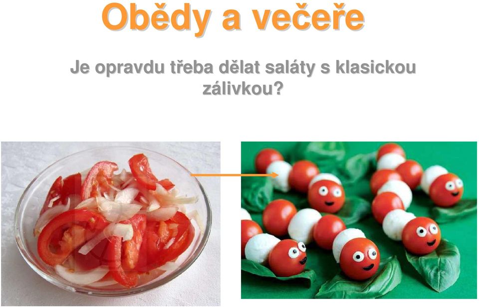 dělat saláty s