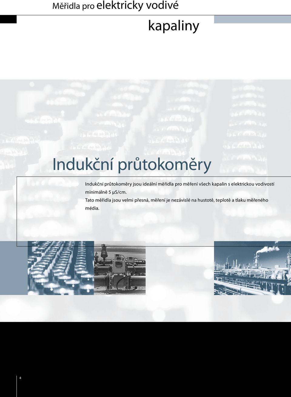 s elektrickou vodivostí minimálně 5 µs/cm.