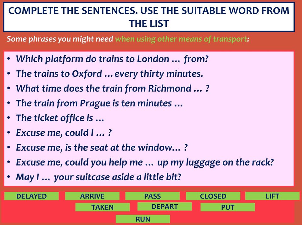 London from? The trains to Oxford every thirty minutes. What time does the train from Richmond?