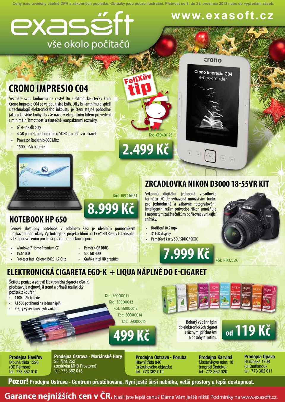 Díky brilantnímu displeji s technologií elektronického inkoustu je čtení stejně pohodlné jako u klasické knihy.