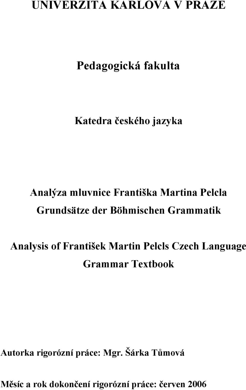 Analysis of František Martin Pelcls Czech Language Grammar Textbook Autorka
