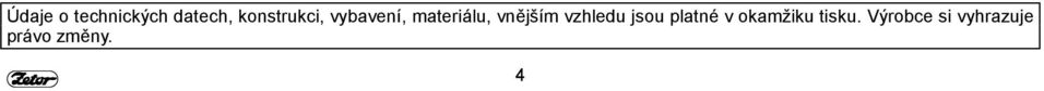 vnějším vzhledu jsou platné v