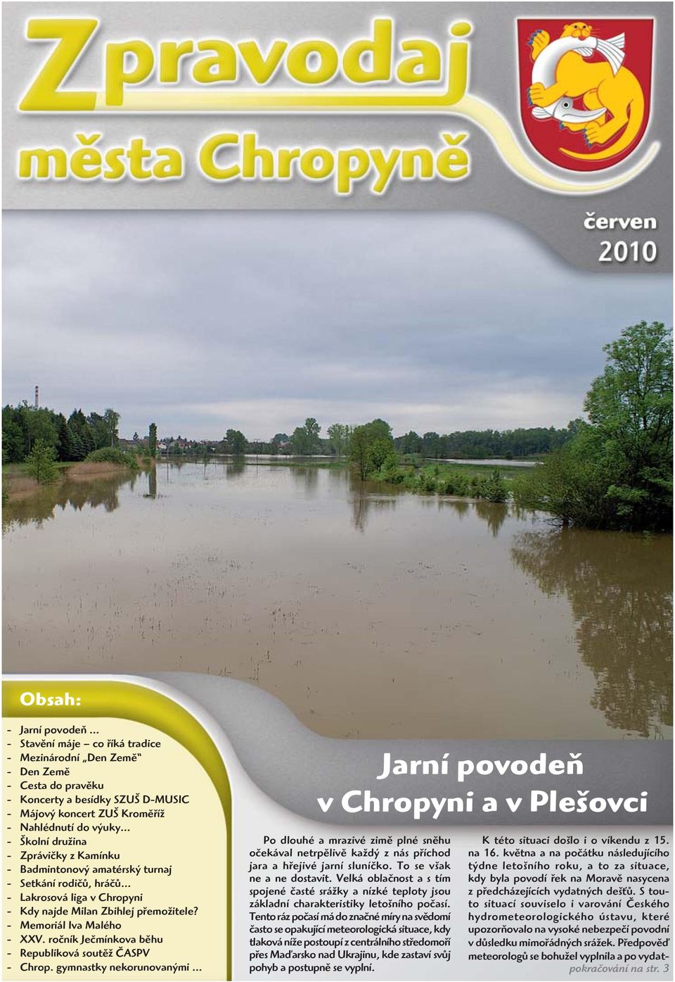 ročník Ječmínkova běhu - Republiková soutěž ČASPV - Chrop. gymnastky nekorunovanými.