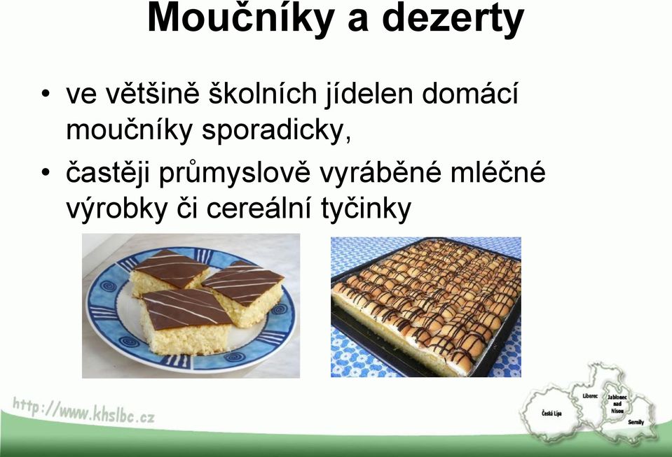 sporadicky, častěji průmyslově