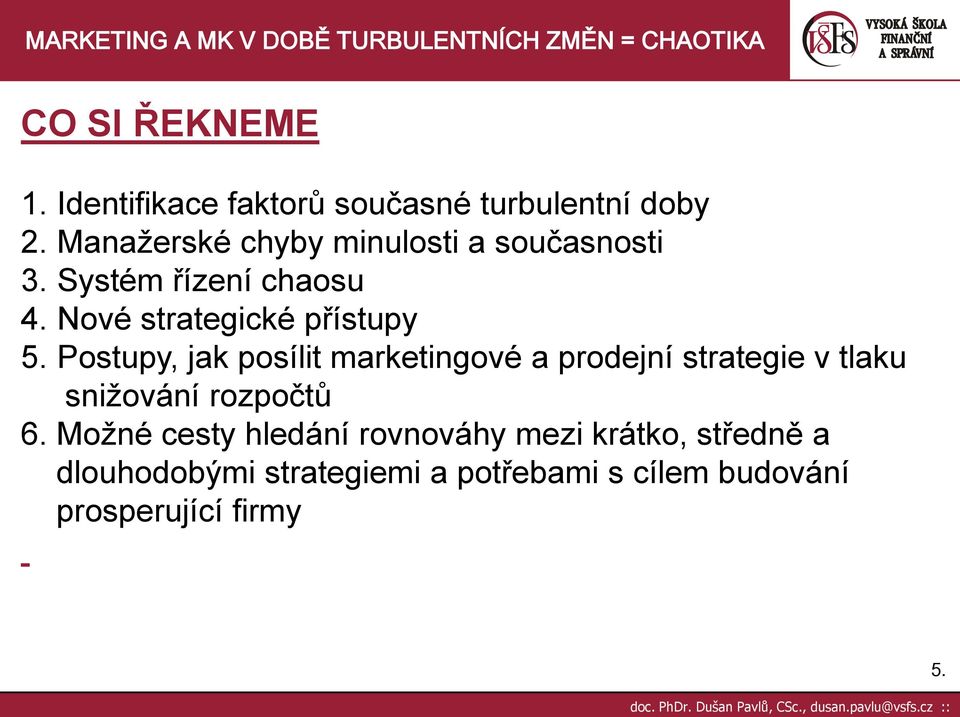 Nové strategické přístupy 5.