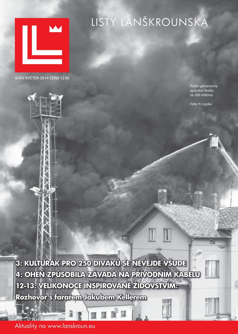 LISTY LANŠKROUNSKA. Aktuality na Požár galvanovny způsobil škodu za 200  miliónů. Foto: R. Lepka - PDF Free Download