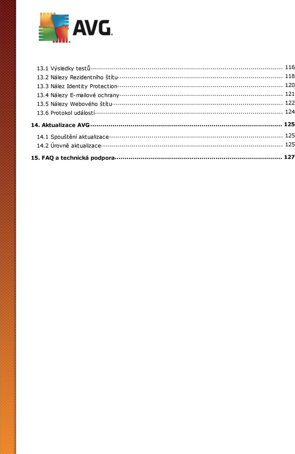 .. Webového štítu... 124 13.6 Protokol událostí 125 14.