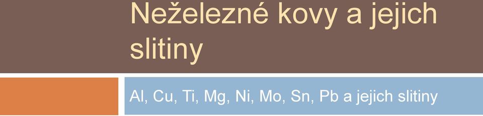 Cu, Ti, Mg, Ni, Mo,
