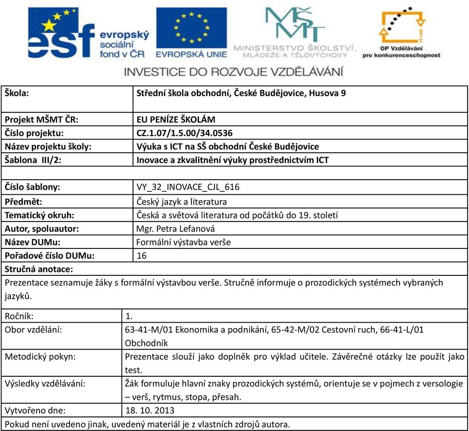 světová literatura od počátků do 19. století Autor, spoluautor: Mgr.