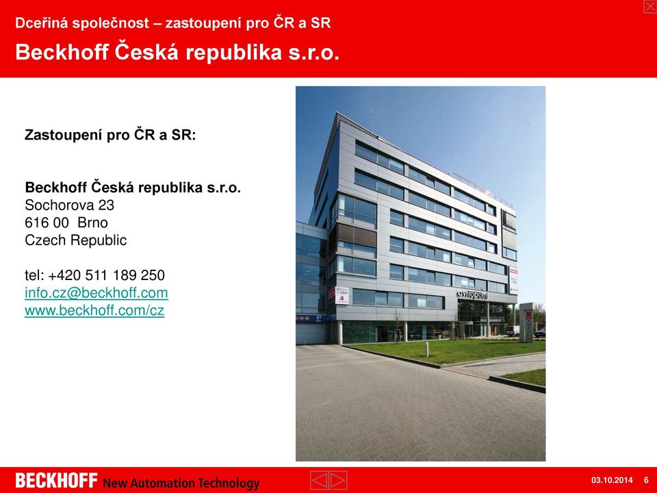 Zastoupení pro ČR a SR: Beckhoff Česká  Sochorova 23 616 00