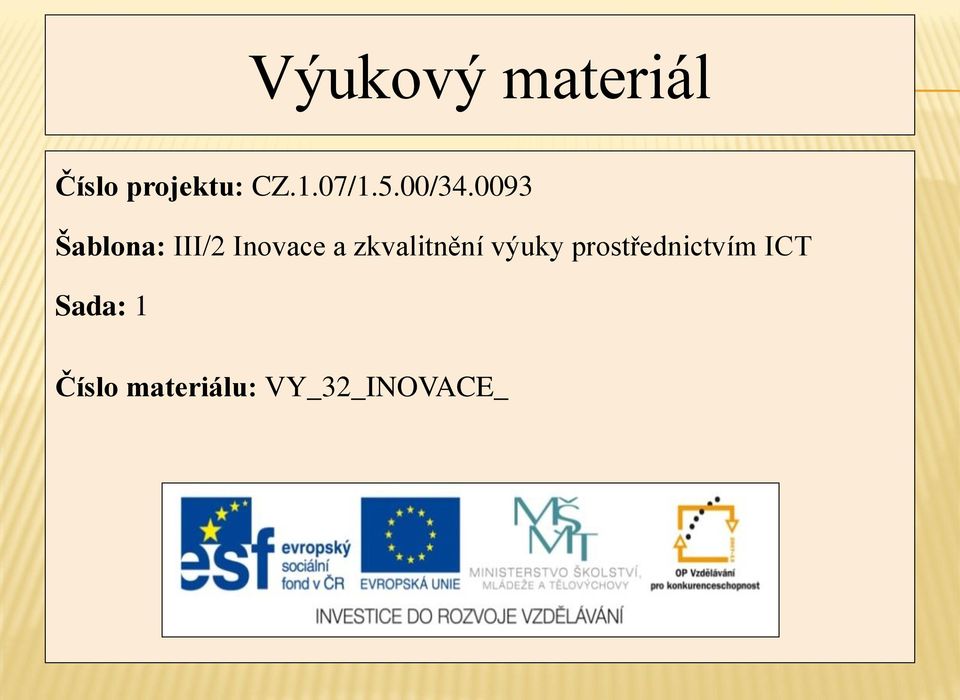 0093 Šablona: III/2 Inovace a