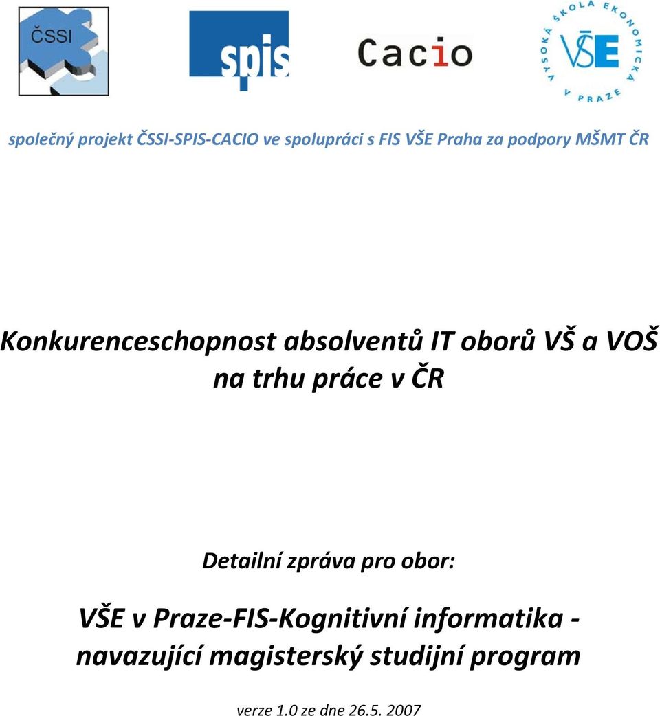 obor: VŠE v Praze FIS Kognitivní informatika