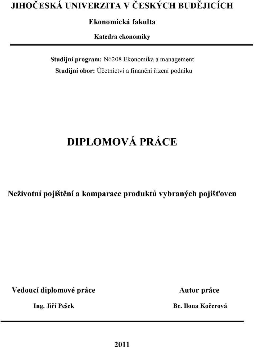 finanční řízení podniku DIPLOMOVÁ PRÁCE Neživotní pojištění a komparace produktů