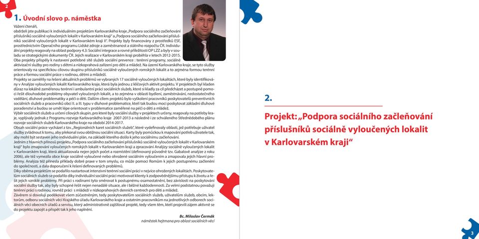 sociálního začleňování příslušníků sociálně vyloučených lokalit v Karlovarském kraji II.