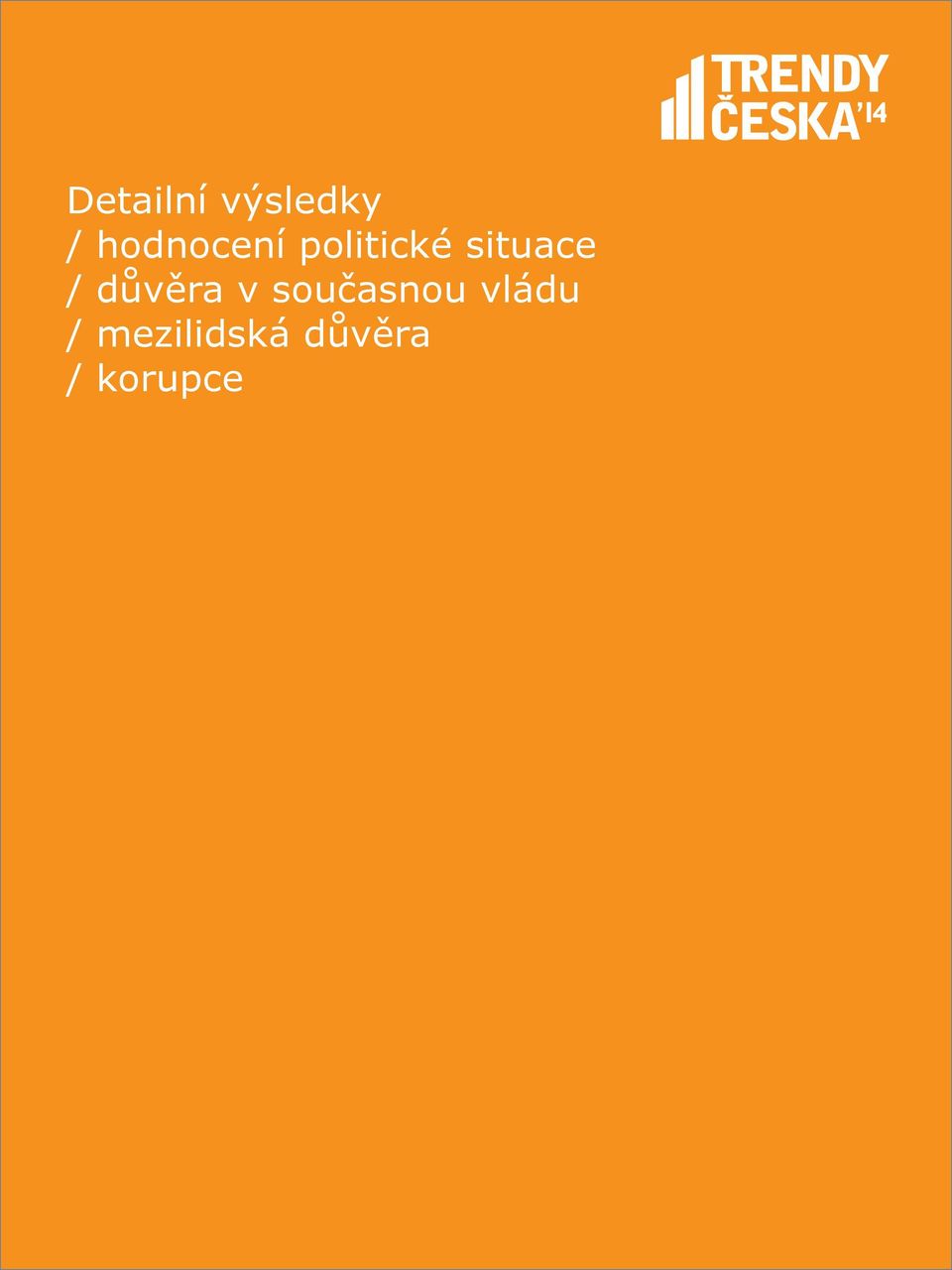 situace / důvěra v