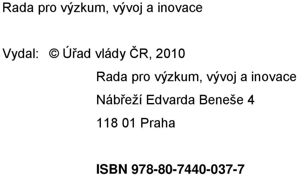 Edvarda Beneše 4 118 01 Praha ISBN