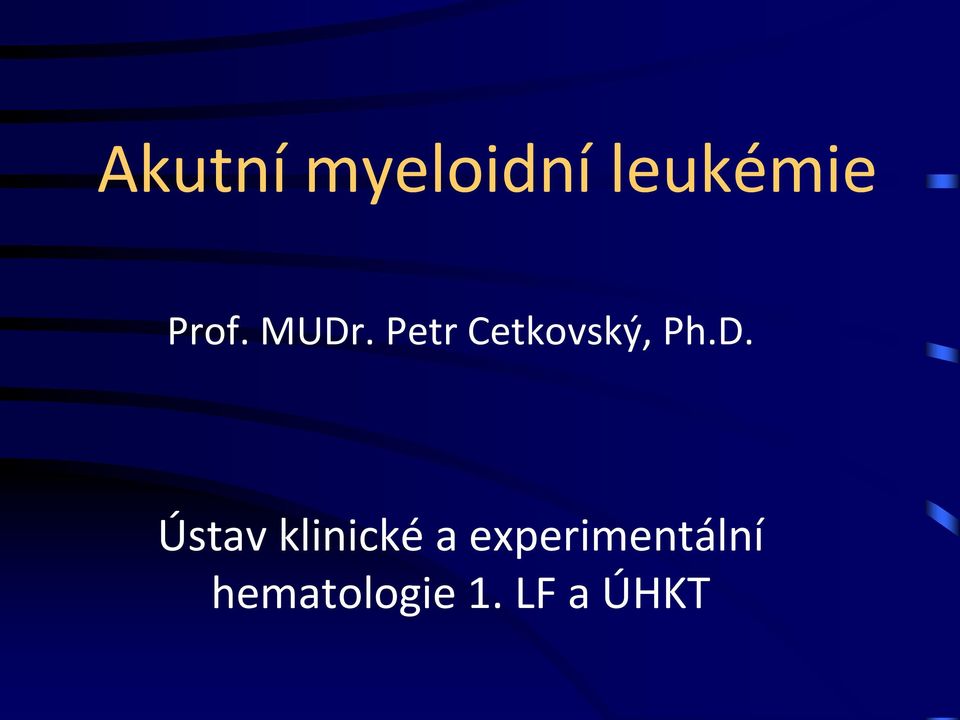 Petr Cetkovský, Ph.D.