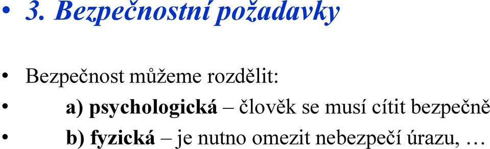 psychologická člověk se musí cítit