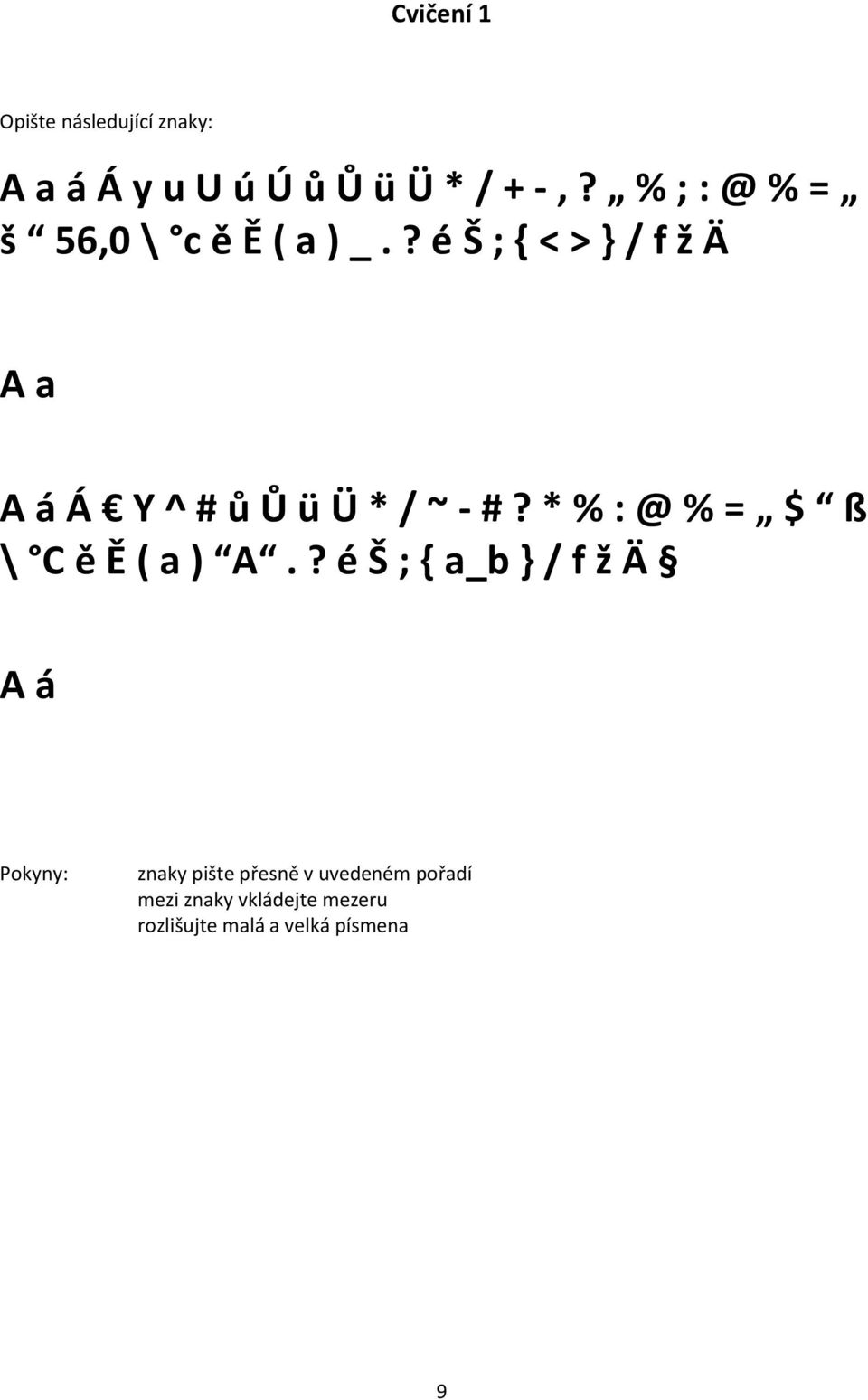 ? é Š ; { < > } / f ž Ä A a A á Á Y ^ # ů Ů ü Ü * / ~ - #?