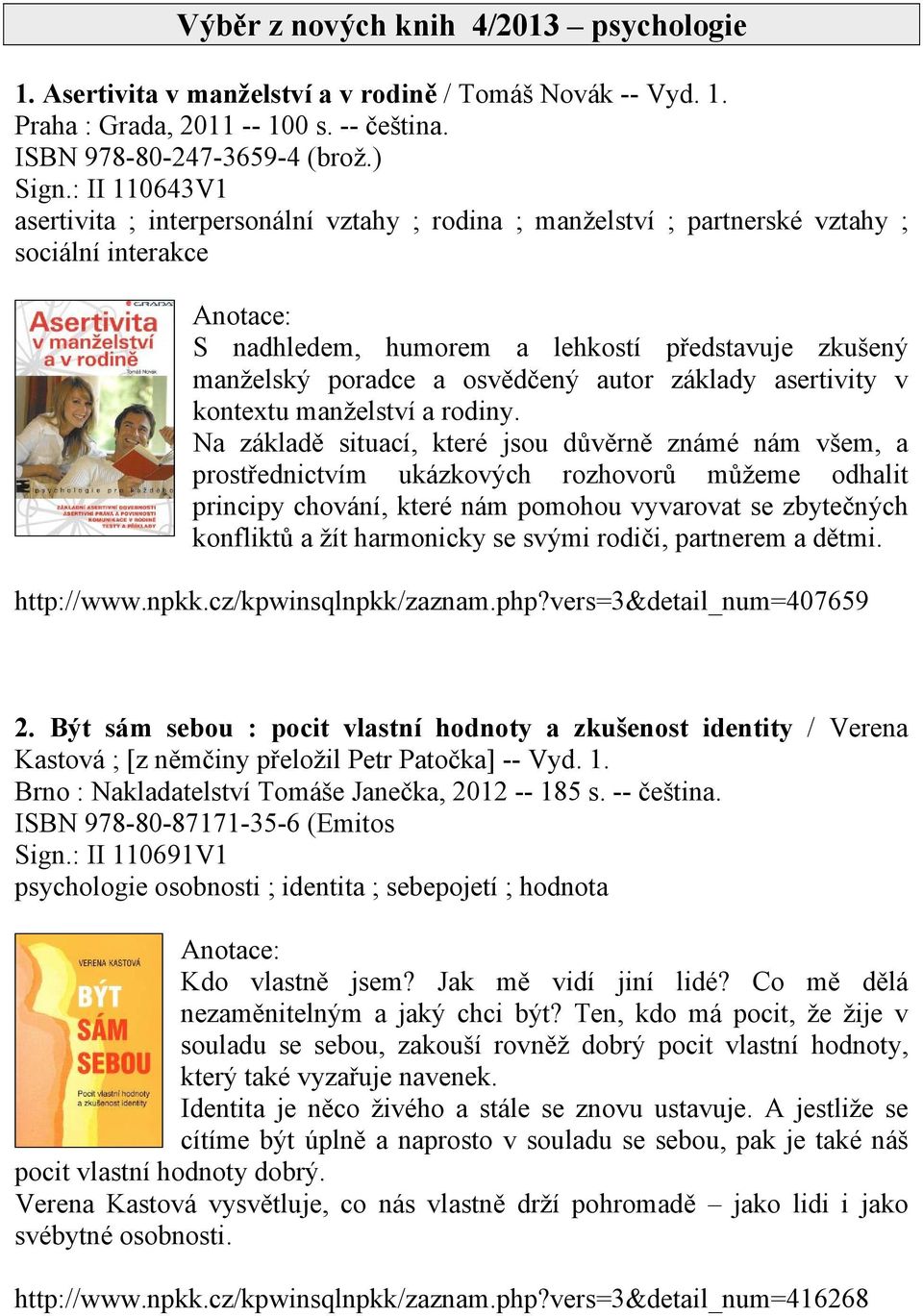 autor základy asertivity v kontextu manželství a rodiny.