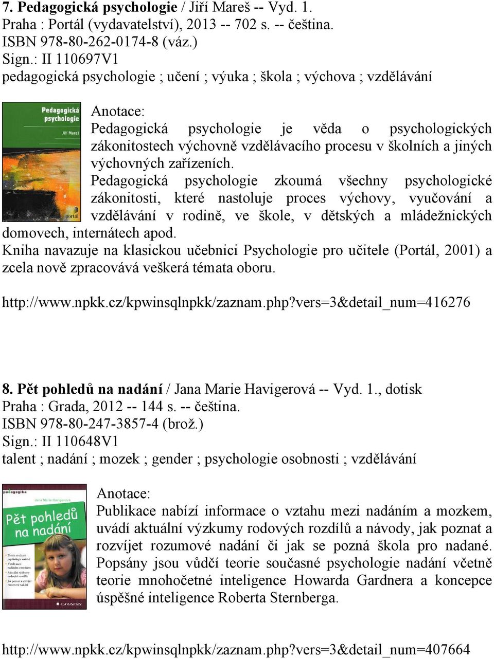 výchovných zařízeních.