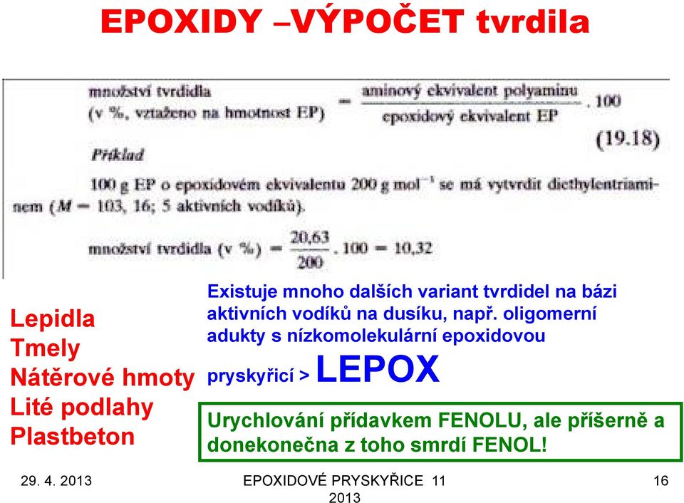 oligomerní adukty s nízkomolekulární epoxidovou pryskyřicí > LEPOX Urychlování