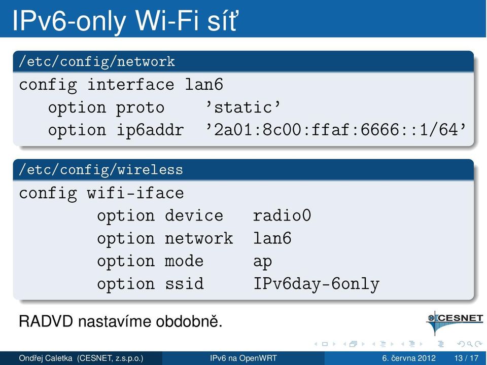 option device option network option mode option ssid radio0 lan6 ap IPv6day-6only