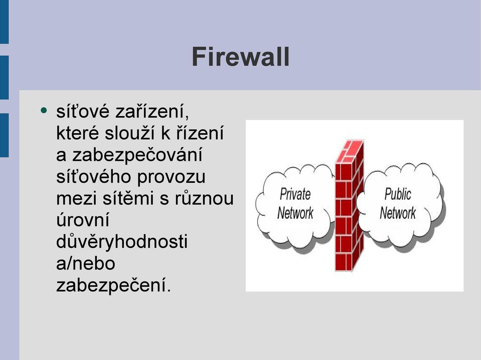 síťového provozu mezi sítěmi s