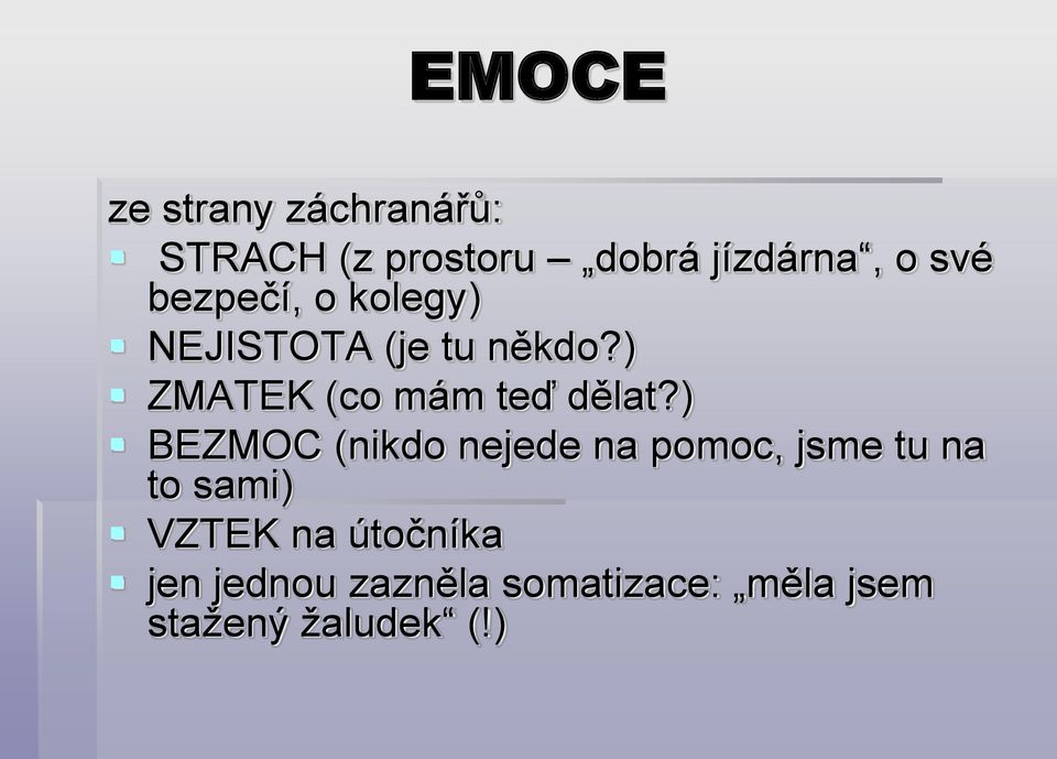 ) ZMATEK (co mám teď dělat?