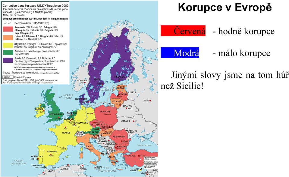 málo korupce Jinými slovy