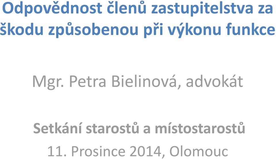 Petra Bielinová, advokát Setkání