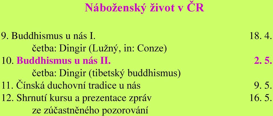 četba: Dingir (tibetský buddhismus) 11.