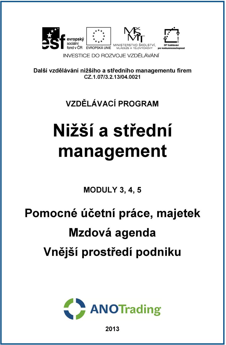 0021 VZDĚLÁVACÍ PROGRAM Nižší a střední management